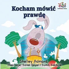 I Love to Tell the Truth (Polish Kids Book) - Admont, Shelley; Books, Kidkiddos