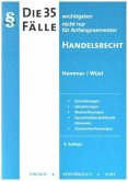 Die 35 wichtigsten Fälle Handelsrecht