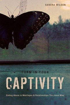 Turn In Your Captivity! - Wilson, Sandra