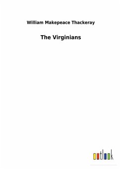 The Virginians - Thackeray, William Makepeace