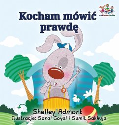 I Love to Tell the Truth (Polish Kids Book) - Admont, Shelley; Books, Kidkiddos