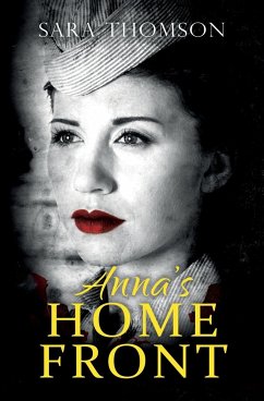 Anna's Home Front - Thomson, Sara