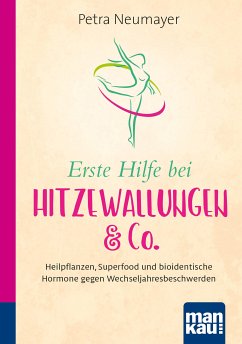 Erste Hilfe bei Hitzewallungen & Co. Kompakt-Ratgeber (eBook, PDF) - Neumayer, Petra