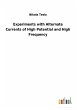 Experiments with Alternate Currents of... - Bild 1