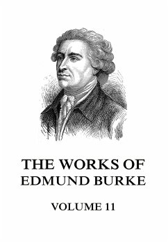 The Works of Edmund Burke Volume 11 (eBook, ePUB) - Burke, Edmund