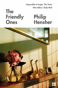 The Friendly Ones (eBook, ePUB) - Hensher, Philip