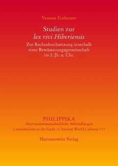 Studien zur lex rivi Hiberiensis (eBook, PDF) - Einheuser, Vanessa