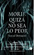 Morir quizá no sea lo peor (eBook,... - Bild 1