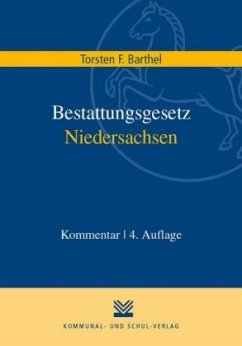 Bestattungsgesetz Niedersachsen - Barthel, Torsten F.