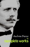 Ambrose Bierce: The Complete Works (eBook, ePUB)