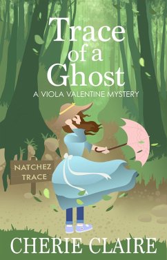 Trace of a Ghost (Viola Valentine Mystery, #3) (eBook, ePUB) - Claire, Cherie