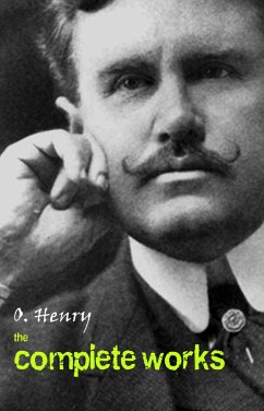 O. Henry: The Complete Works (eBook, ePUB) - O. Henry, Henry