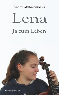 Lena (eBook, ePUB) - Muhmenthaler, Andres