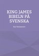 King James bibeln på svenska (eBook,... - Bild 1