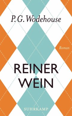 Reiner Wein (eBook, ePUB) - Wodehouse, P. G.