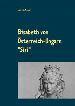 Elisabeth von Österreich-Ungarn "Sisi" (eBook, ePUB)