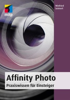 Affinity Photo (eBook, PDF) - Seimert, Winfried