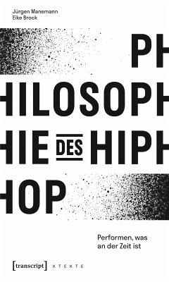 Philosophie des HipHop (eBook, PDF) - Manemann, Jürgen; Brock, Eike