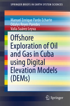 Offshore Exploration of Oil and Gas in Cuba using Digital Elevation Models (DEMs) - Pardo Echarte, Manuel Enrique;Paredes, Odalys Reyes;Leyva, Valia Suárez