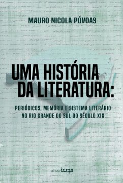 Uma história da literatura (eBook, ePUB) - Póvoas, Mauro Nicola