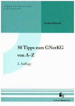 50 Tipps zum GNotKG von A bis Z - Tondorf, Frank;Schmidt, Holger