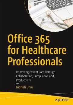 Office 365 for Healthcare Professionals - Dhru, Nidhish