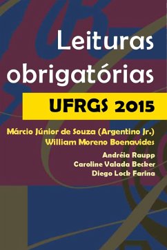 Leituras obrigatórias UFRGS 2015 (eBook, ePUB) - de Souza, Márcio Júnior; Boenavides, William Moreno