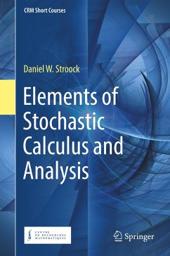 Elements of Stochastic Calculus and Analysis - Stroock, Daniel W.