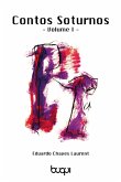 Contos Soturnos - Vol. I (eBook, ePUB) Contos Soturnos - Vol. I (eBook, ePUB)