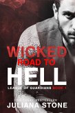 Wicked Road To Hell (League of Guardians, #1) (eBook, ePUB)