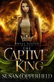 The Captive King: A Royal States Novel (eBook, ePUB)