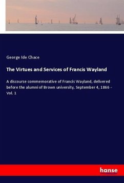 The Virtues and Services of Francis Wayland