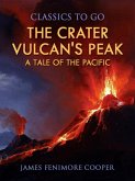 The Crater; Or, Vulcan's Peak: A Tale of the Pacific (eBook, ePUB)