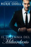 Il Dilemma del Miliardario - Parte 1 (eBook, ePUB)
