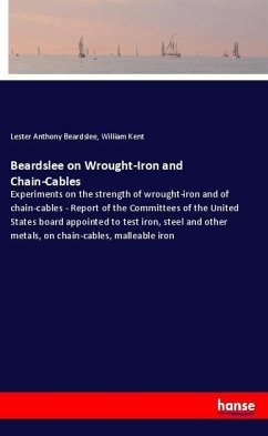 Beardslee on Wrought-Iron and Chain-Cables - Beardslee, Lester Anthony;Kent, William