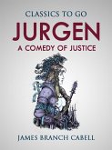 Jurgen: A Comedy of Justice (eBook, ePUB) Jurgen: A Comedy of Justice (eBook, ePUB)