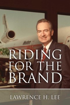 Riding for the Brand (eBook, ePUB) - Lee, Lawrence H.