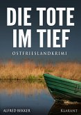 Die Tote im Tief. Ostfrieslandkrimi (eBook, ePUB)
