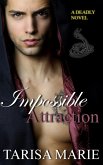 Impossible Attraction (Deadly, #1) (eBook, ePUB)