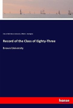 Record of the Class of Eighty-Three - Brown University, Class of 1883;Harrington, Clifford A.