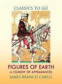 Figures of Earth: A Comedy of Appearances (eBook, ePUB)