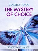 The Mystery of Choice (eBook, ePUB)