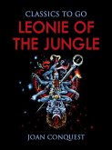 Leonie of the Jungle (eBook, ePUB)