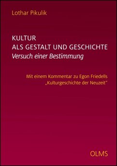 Kultur als Gestalt und Geschichte. Versuch einer Bestimmung (eBook, PDF) - Pikulik, Lothar