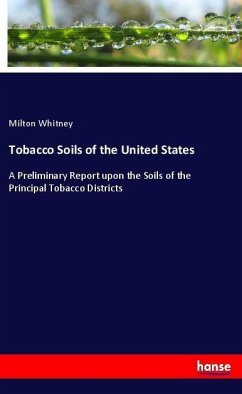 Tobacco Soils of the United States - Whitney, Milton
