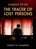 The Tracer of Lost Persons (eBook, ePUB)