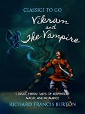 Vikram and the Vampire; Classic Hindu Tales of Adventure Magic and Romance (eBook, ePUB)