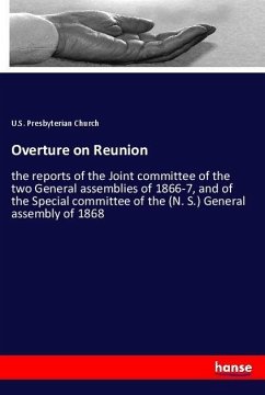 Overture on Reunion - Presbyterian Church, U. S.