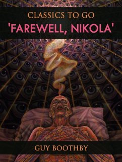 'Farewell, Nikola' (eBook, ePUB) - Boothby, Guy