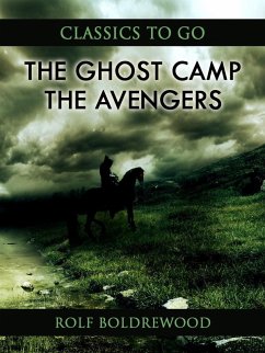 Cover The Ghost Camp; Or, The Avengers (eBook, ePUB)